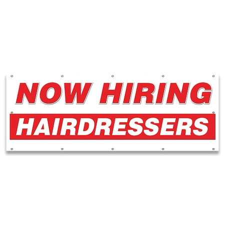 Signmission Now Hiring Hairdressers Banner Apply Inside Accepting Application Single Sided B-120-30255